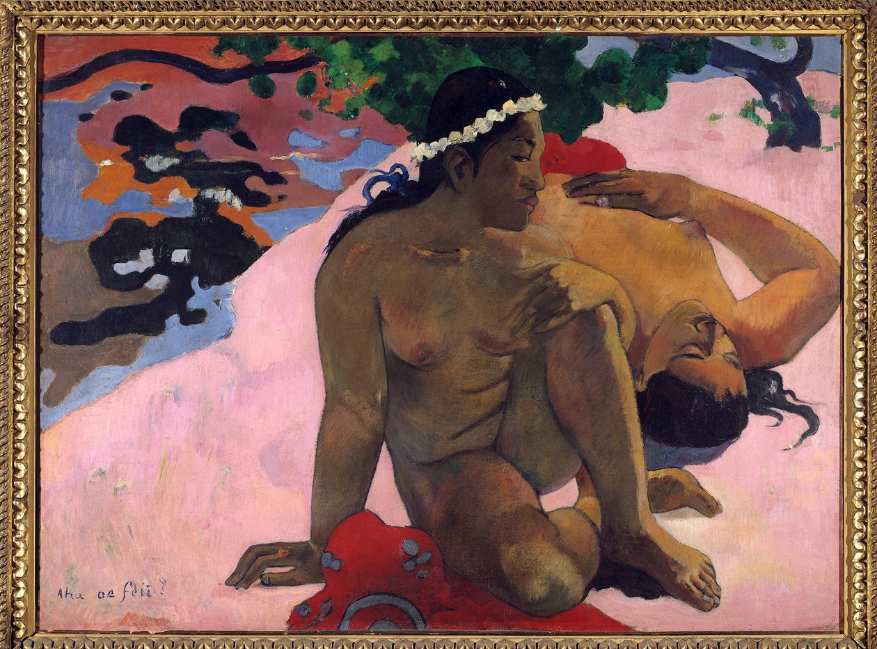 Aha oe feii eh, o que você está com ciúmes de Paul Gauguin